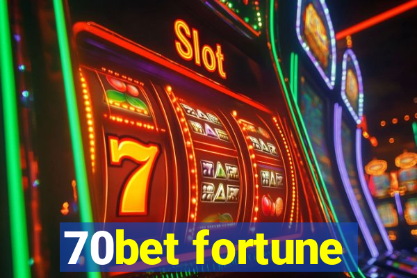 70bet fortune